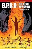 B.P.R.D.: The Devil You Know Volume 1