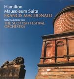 MACDONALD: HAMILTON MAUSOLEUM SUITE [LP] (IMPORT) [12 inch Analog]