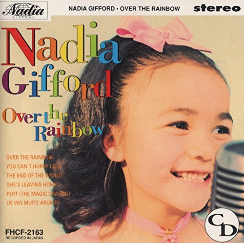 OVER THE RAINBOW～虹の彼方に～ | ナディア・ギフォード | オリコン