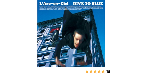 Amazon Dive To Blue L Arc En Ciel Hyde L Arc En Ciel 岡野ハジメ L Arc En Ciel J Pop ミュージック