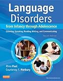 Cover of Language Disorders from Infancy Through Adolescence - E-Book: Listening, Speaking, Reading, Writing, and Communicating