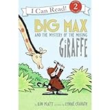 Big Max and the Mystery of the Missing Giraffe (I Can Read Level 2)