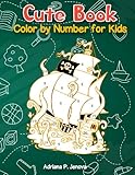 Cute Book: Color by Number for Kids: Relaxing Animals Coloring Activity Book for Kids, Pirate, Fish, Mermaids (Ages 4-8)