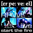 Live: Start the Fire