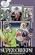 Super Creeps!