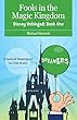 Fools in the Magic Kingdom: Disney Unhinged (Book One) (English Edition)
