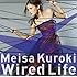 黒木メイサ「Wired Life(通常盤)」