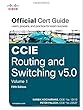 CCIE Routing and Switching v5.0 Official Cert Guide, Volume 1 (5th Edition) (English Edition)