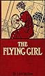The Flying Girl (Annotated) (English Edition)