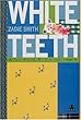 ホワイト・ティース (下) (新潮クレスト・ブックス)