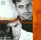 Schumann: Violin Sonatas