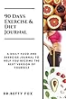 90 Days Exercise & Diet Journal: Daily Meal and Exercise Track Plan, Your Personal Guide to Optimum Health (Diary Meal, Exercise)Simple and Easy Journal Writing Design