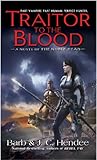 Traitor to the Blood: A Novel of The Noble Dead
