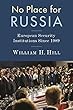 No Place for Russia: European Security Institutions Since 1989