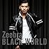 Zeebra「Black World / White Heat」