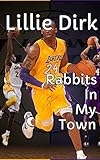 Rabbits In My Town - Unity Of Last Rites (English Edition)