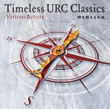 Timeless URC Classics ー時を超える名曲 ー - ヴァリアス (特典なし)