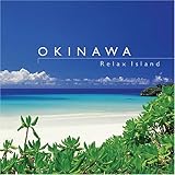 OKINAWA Relax Islands