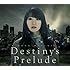 Destiny's Prelude