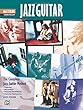 The Complete Jazz Guitar Method: Beginning - Intermediate - Mastering Chord/Melody - Mastering Imporvisation (Mastering Jazz Guitar: Chord/Melody)