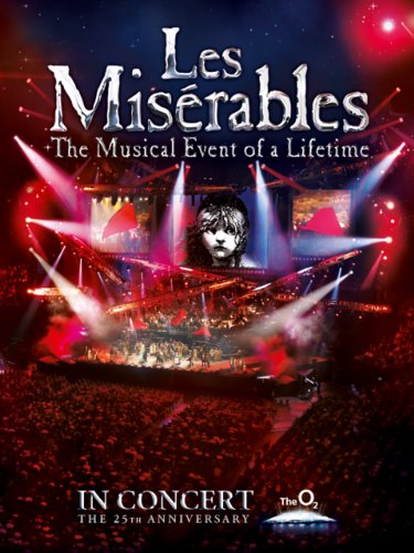 レ・ミゼラブル25周年記念コンサート (字幕版) / 