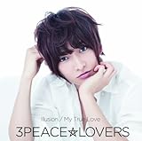 Illusion/My True Love(�����Type-D)