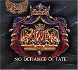 No Defiance of Fate