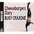 BUGY CRAXONE「チーズバーガーズ・ダイアリー」