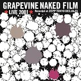 GRAPEVINE LIVE 2001 “NAKED FILM” and MORE(特典なし) [DVD]