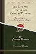 The Life and Letters of Charles Darwin, Vol. 3 of 3: Including an Anutobiographical Chapter (Classic Reprint)