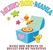 Music Box Tribute to Bullet For My Valentine