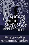 The Princess and the Invisible Apple Tree (English Edition)