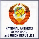 Natl Anthems of the USSR & Uni