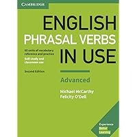 English Phrasal Verbs in Use Advanced Book with Answers: Vocabulary Reference and Practice (Vocabulary in Use)