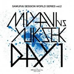 DAY 1 / MIYAVI vs YUKSEK