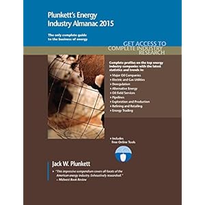 Plunkett's Energy Industry Almanac 2015: The Only Comprehensive Guide to the Energy & Utilities Industry