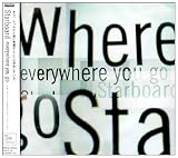 EVERYWHERE YOU GO