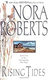 By Nora Roberts - Rising Tides (The Quinn Brothers Trilogy) (7/16/98)