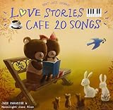 �J�t�F�ŗ����LOVE STORIES 20 �`BEST JAZZ COVERS�`