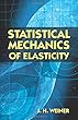 Statistical Mechanics of Elasticity (Dover Books on Physics)