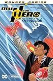 Dial H for Hero Vol. 2: New Heroes of Metropolis