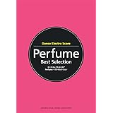 ダンスエレクトロスコア Perfume ベストセレクション