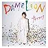 DAMELEON(期間生産限定盤 詰め込みすぎちゃいまみた盤)