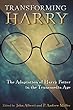 Transforming Harry: The Adaptation of Harry Potter in the Transmedia Age (Contemporary Approaches to Film and Media)