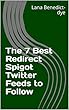 The 7 Best Redirect Spigot Twitter Feeds to Follow (English Edition)