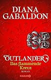 Outlander - Das flammende Kreuz: Roman (Die Outlander-Saga 5) (German Edition)