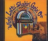 Whole Lotta Shakin Goin on