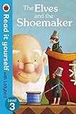 Read It Yourself the Elves and the Shoemaker