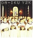 DA-IKU Y2K