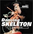 Dancing SKELETON―死者の日はメキシコで (ストリートデザインファイル)